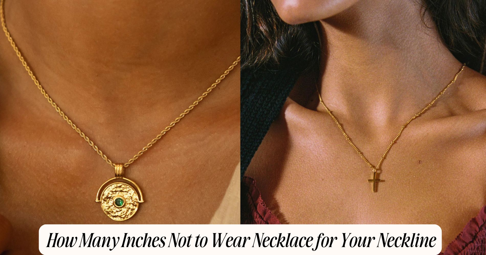 how many inches not to wear necklace