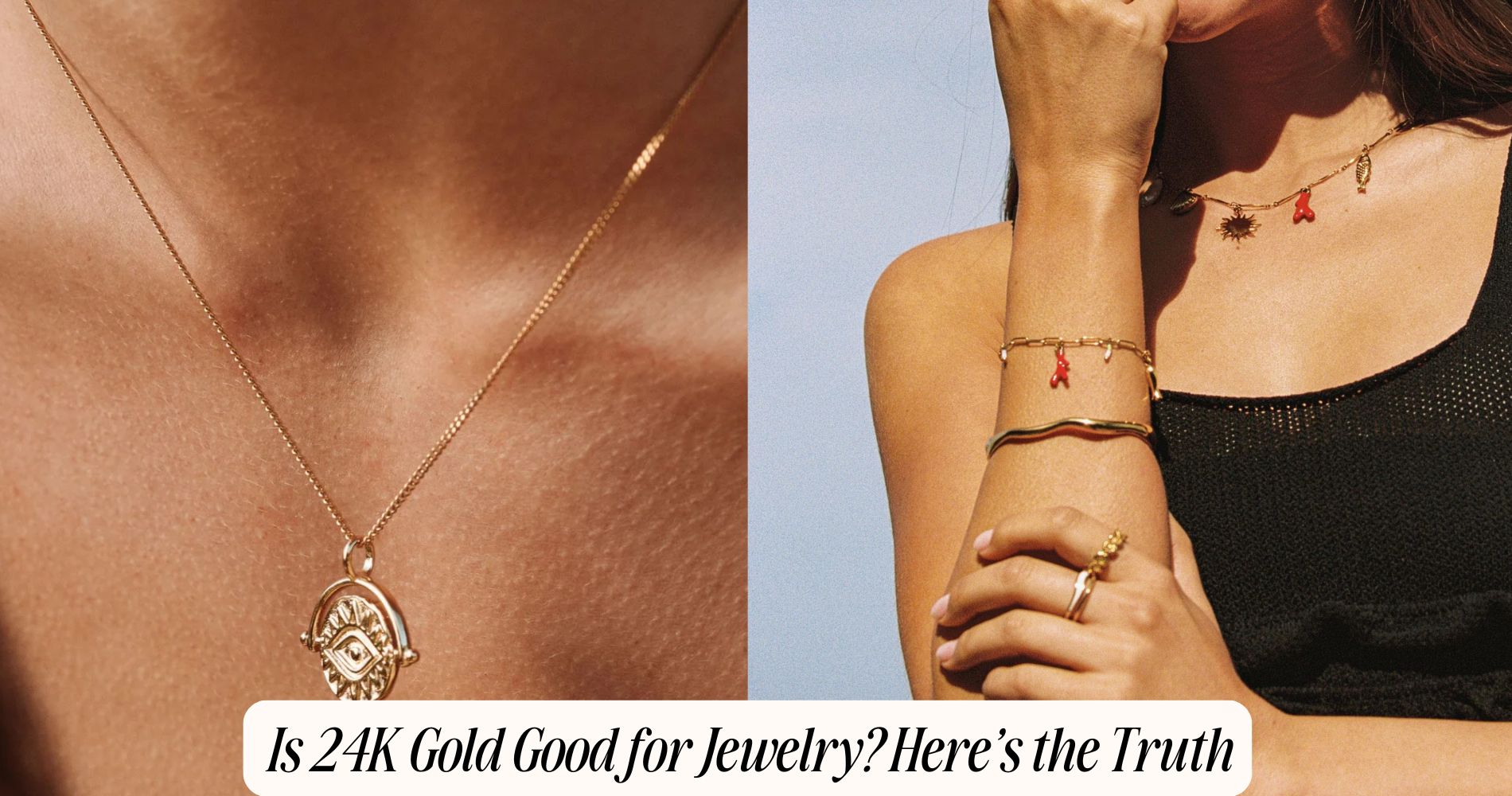 is 24k gold good for jewelry