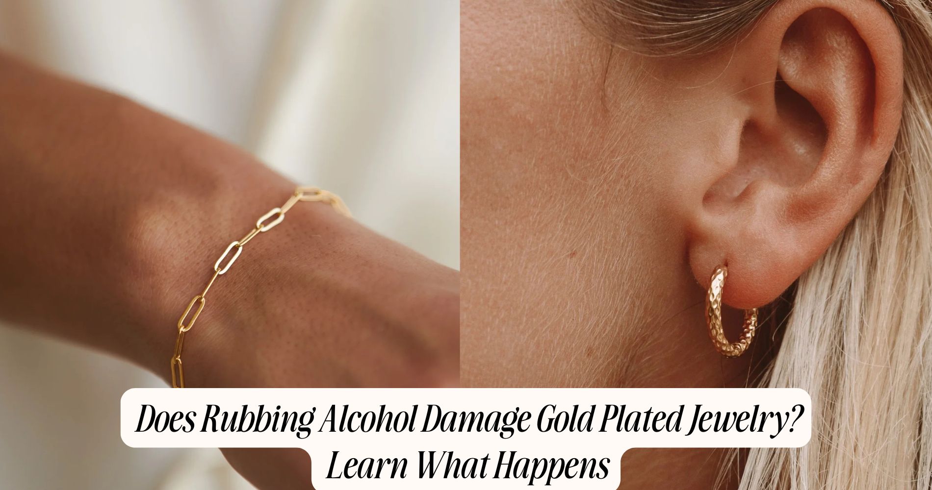 does rubbing alcohol damage gold plated jewelry
