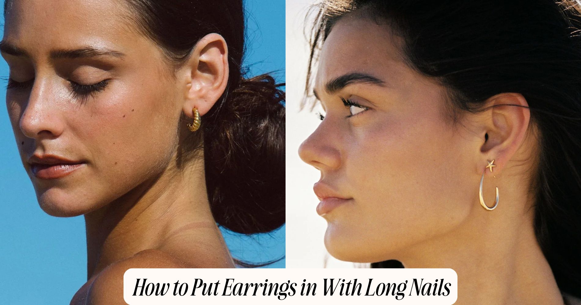 how to put earrings in with long nails