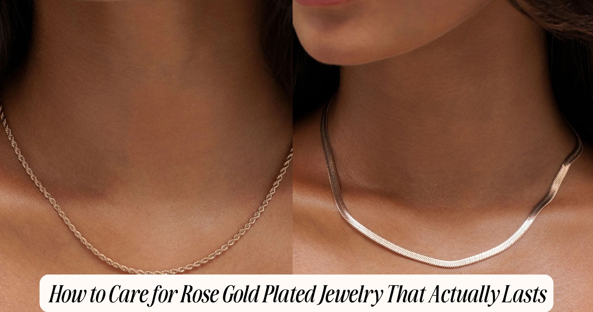 how to care for rose gold plated jewelry