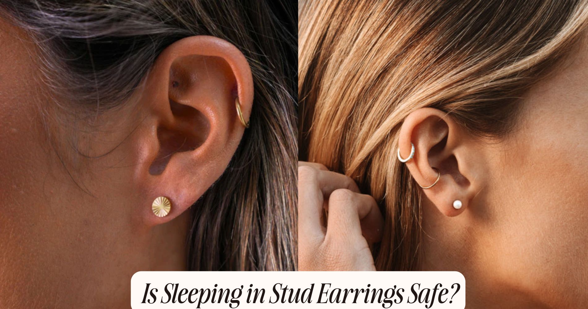 sleeping in stud earrings