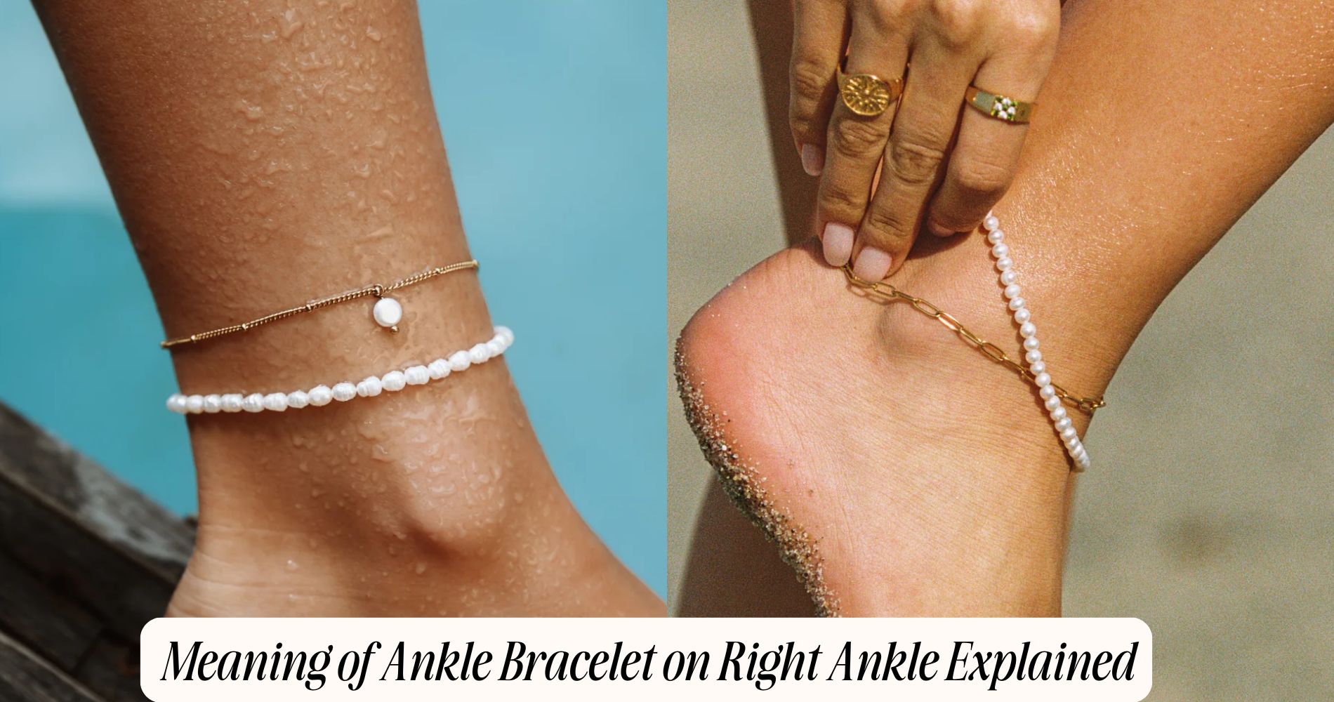 meaning of ankle bracelet on right ankle