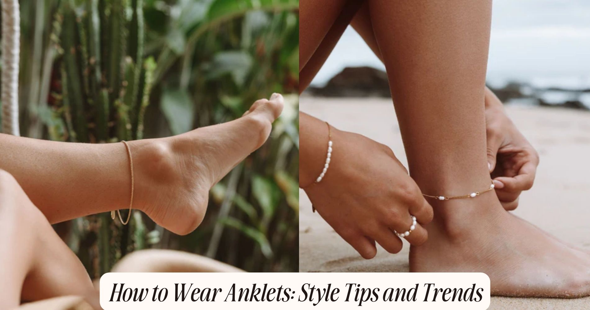 how to wear anklets