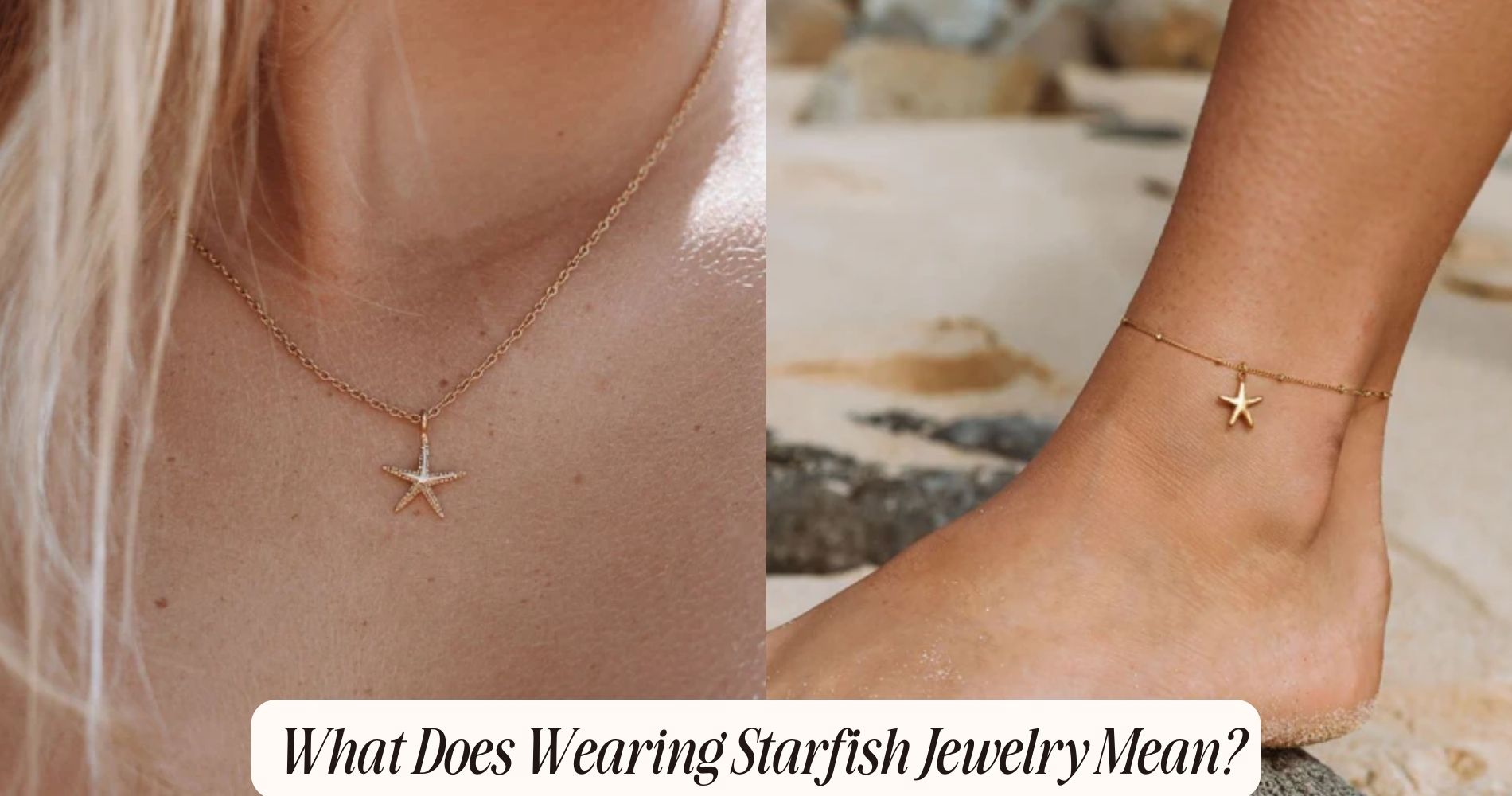 what does wearing Starfish Jewelry Mean?