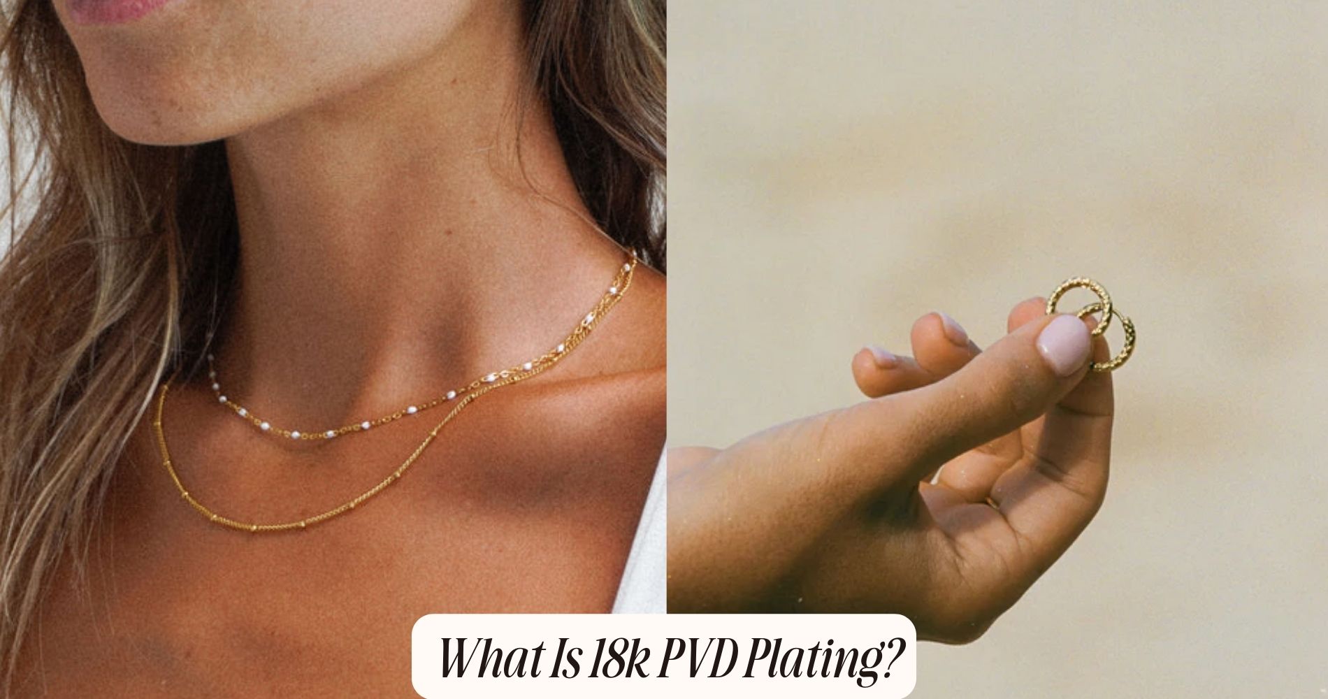 What Is 18k PVD Plating?